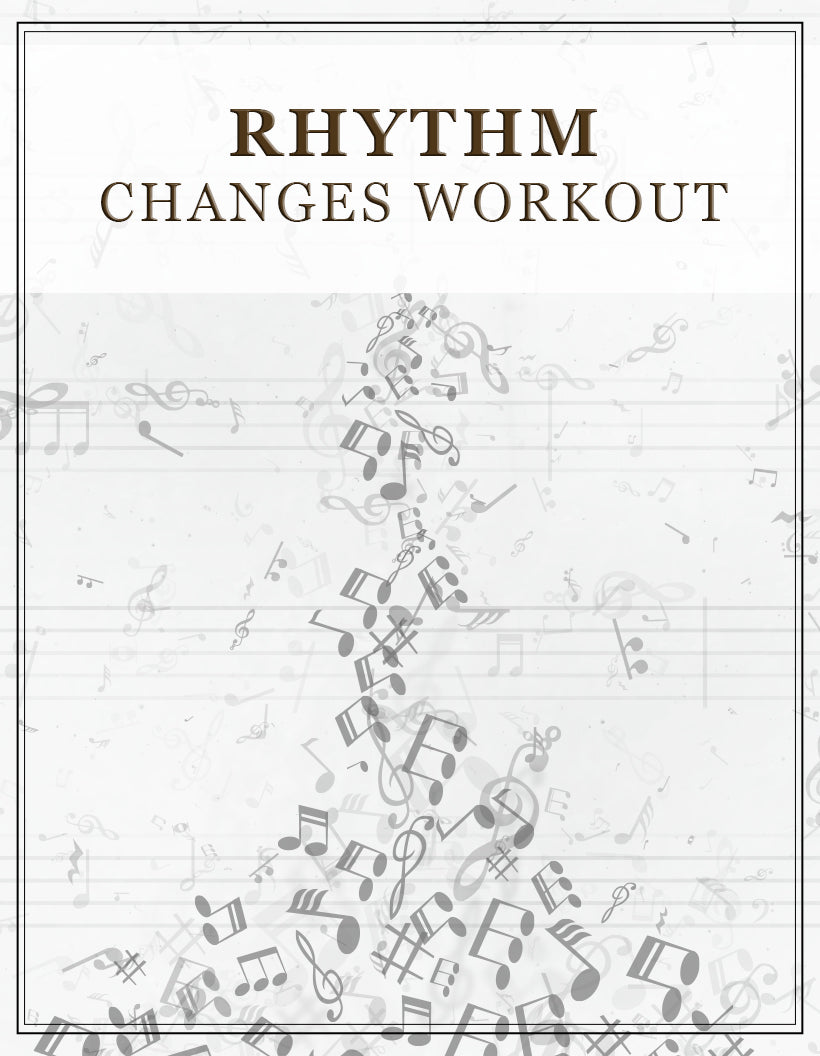 Rhythm Changes Workout