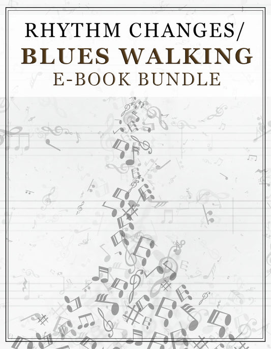 Rhythm Changes/ Blues Walking E-Book Bundle